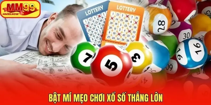 Bật mí mẹo chơi xổ số thắng lớn